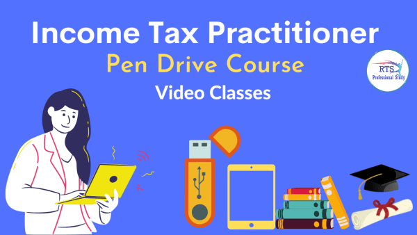Income Tax Practitioner ( Pen Drive Course )